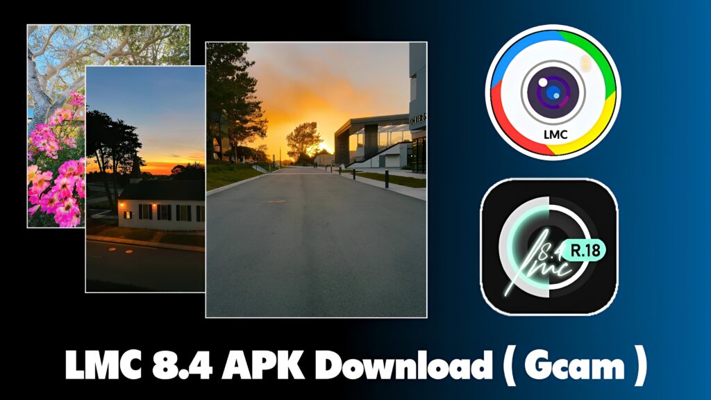 LMC 8.4 APK Download LMC Camera APK Download