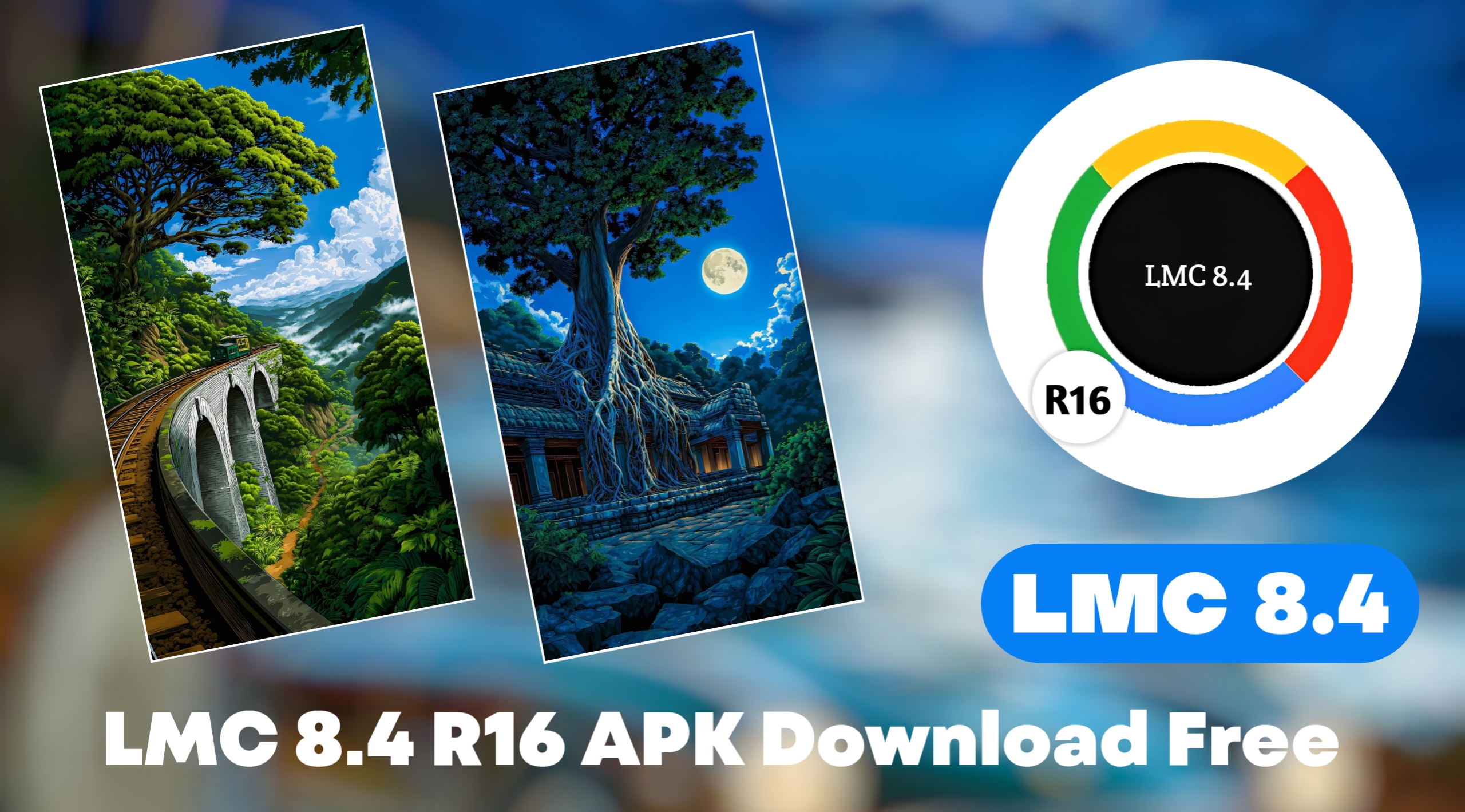 LMC 8.4 R16 APK Download – Best GCam For Android