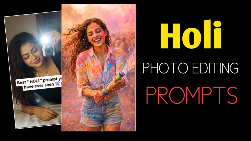 Holi AI photo editing prompt 2026 